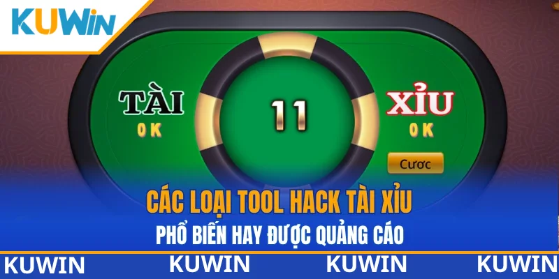 Các loại tool hack tài xỉu phổ biến hay được quảng cáo Các loại tool hack tài xỉu phổ biến hay được quảng cáo