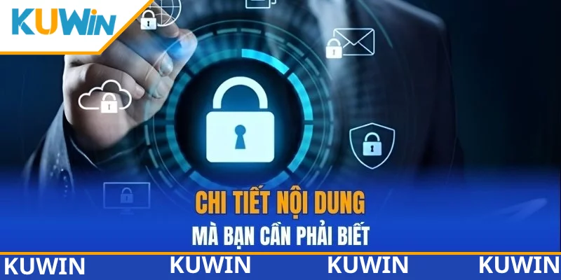 Chi tiết nội dung mà bạn cần phải biết Chi tiết nội dung mà bạn cần phải biết