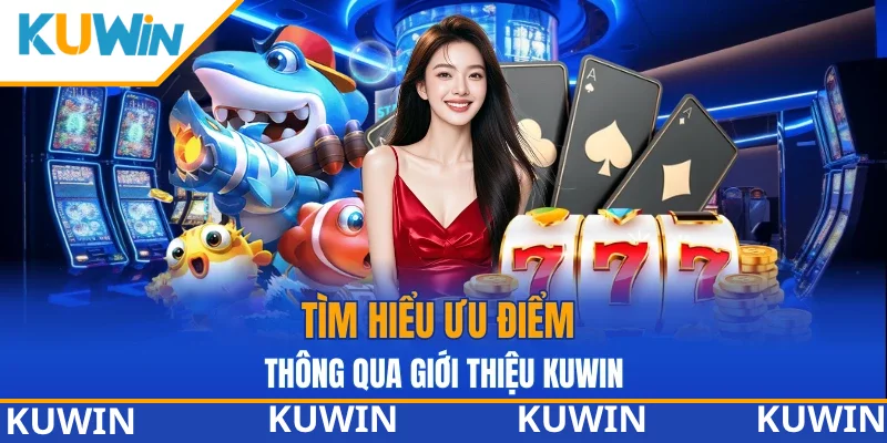 Những thế mạnh của nhà cái 