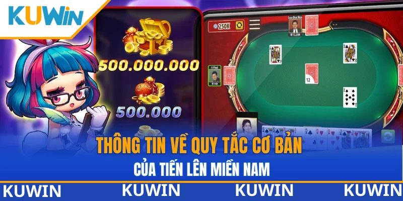 Thông tin về quy tắc cơ bản của tiến lên miền Nam Thông tin về quy tắc cơ bản của tiến lên miền Nam